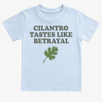Cilantro Tastes Like Betrayal