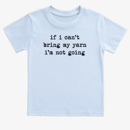 If I can't bring my yarn I'm not going