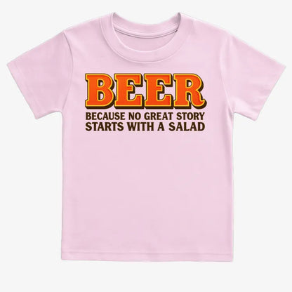 Beer Because No Great Story Starts With A Salad