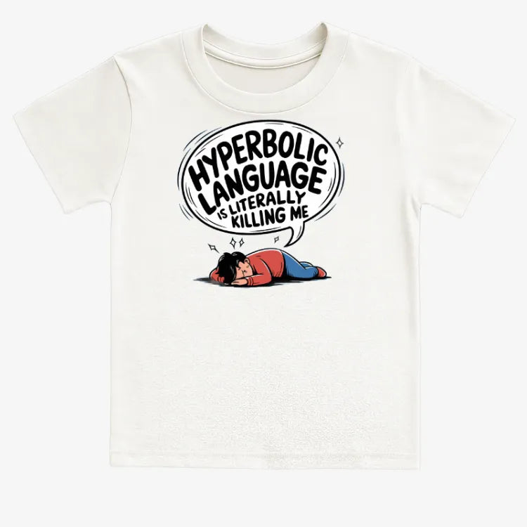 Hyperbolic Language Is Literally Killing Me