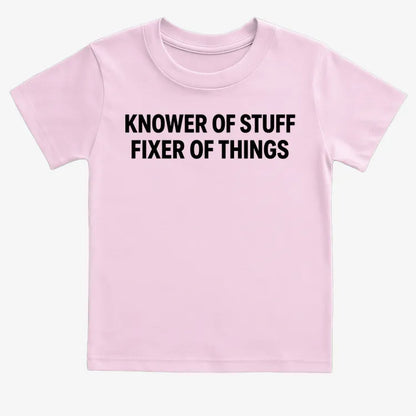 Knower of Stuff Fixer of Things-Kids T-Shirt-Pink