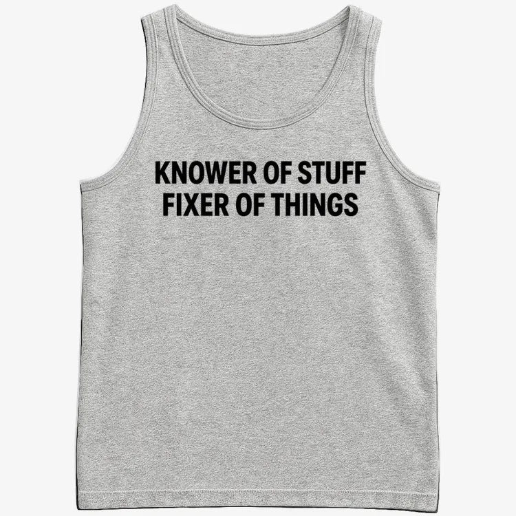 Knower of Stuff Fixer of Things-Men's Tank Top-Gray Heather