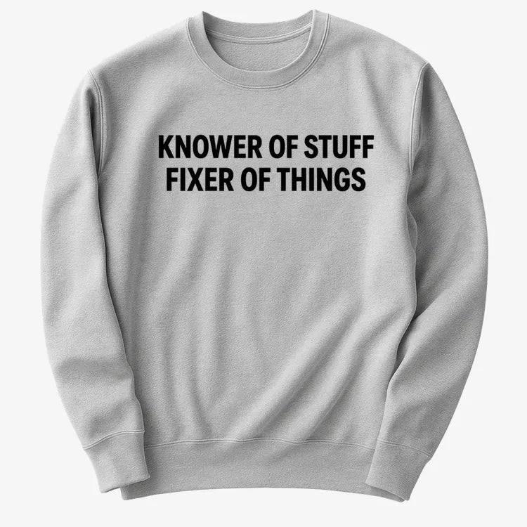 Knower of Stuff Fixer of Things-Sweatshirt-Gray Heather