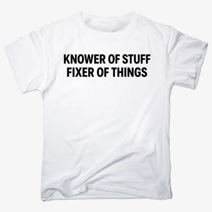 Knower of Stuff Fixer of Things-Unisex Heavyweight T-Shirt-White