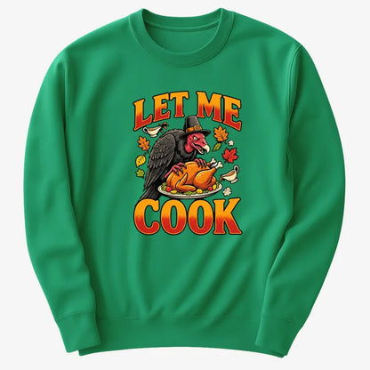 Let Me Cook-Sweatshirt-Green