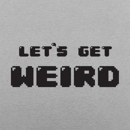 Let's Get Weird Retro 8Bit Pixel Text