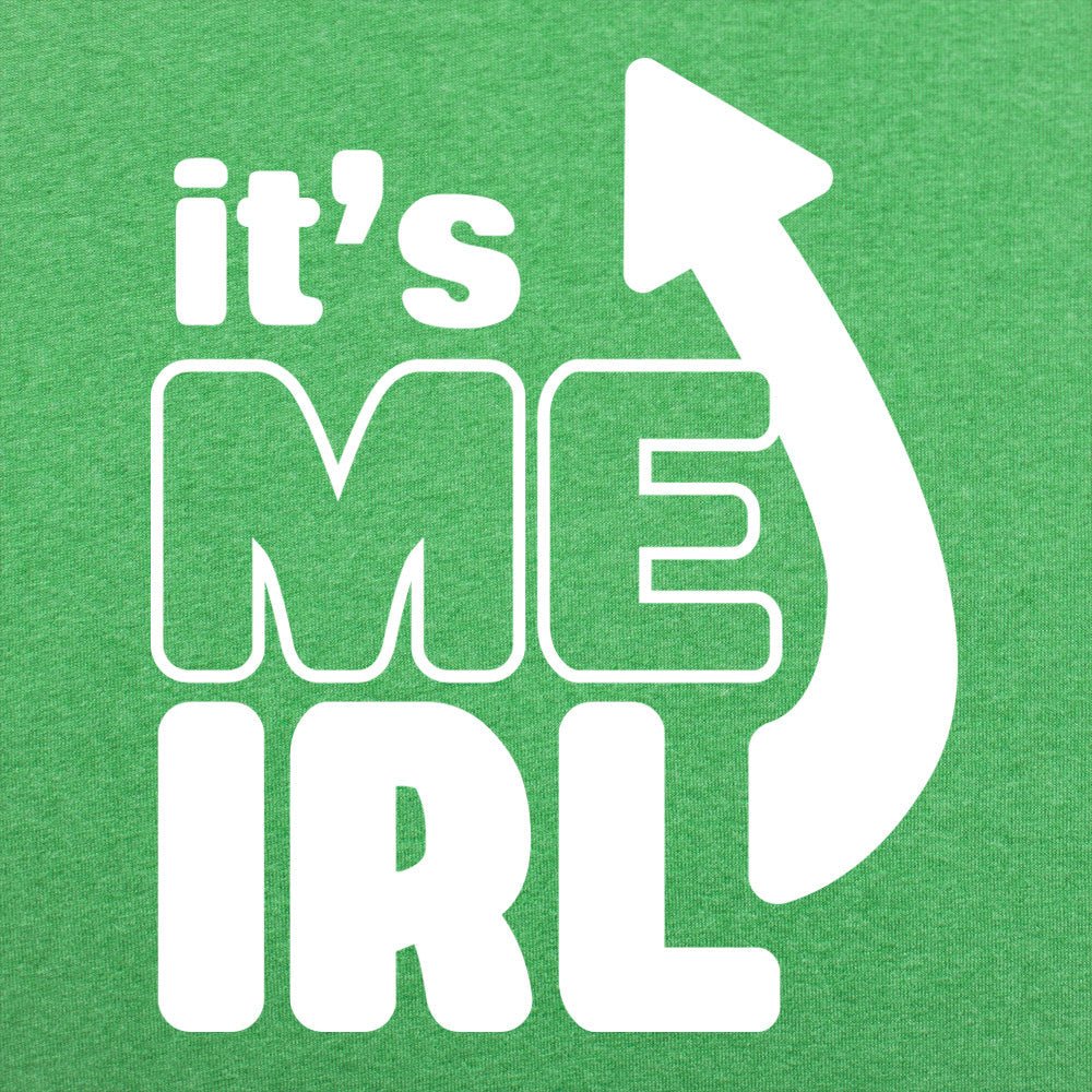 It's Me IRL - 6DollarShirts