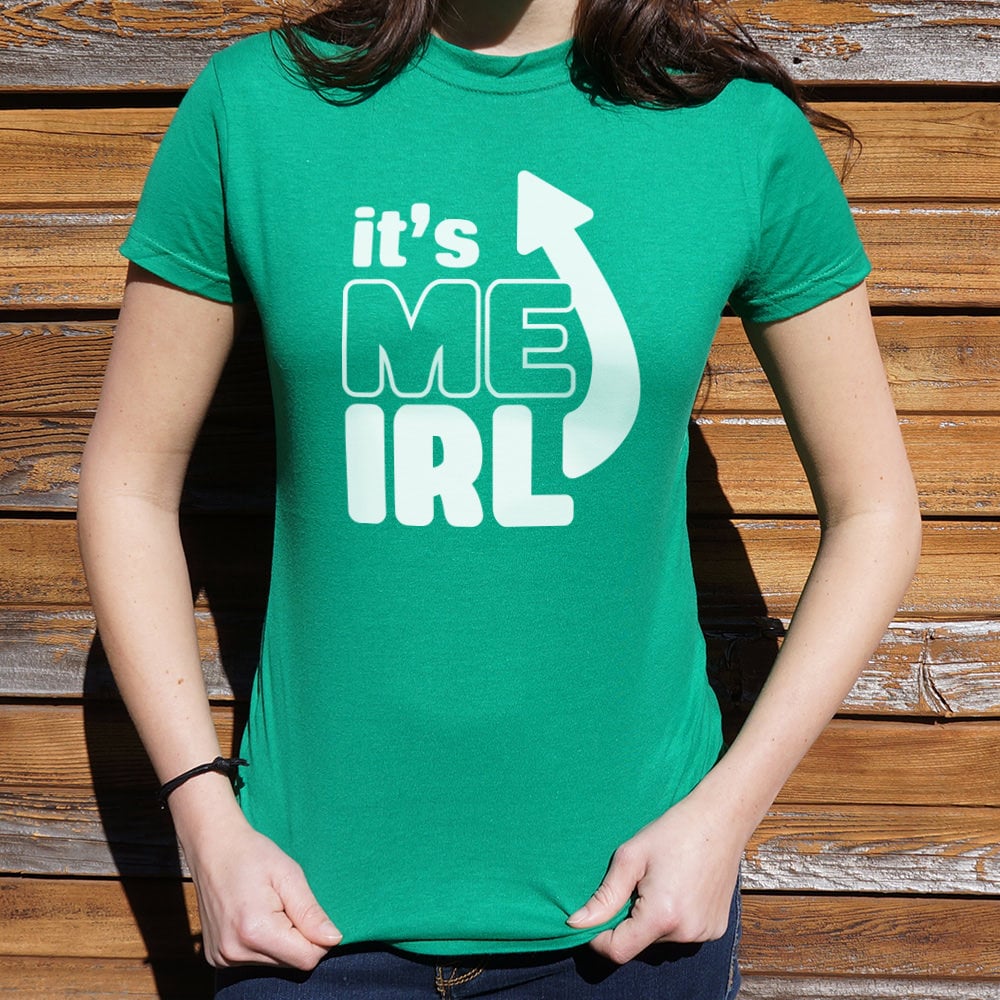 It's Me IRL - 6DollarShirts