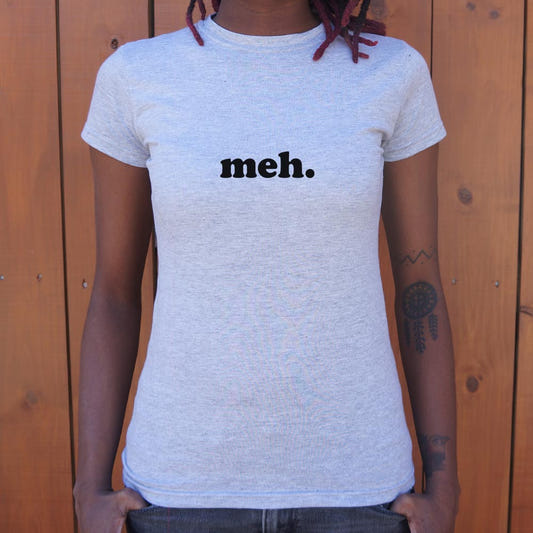 Meh Word of Total Apathy graphic Women's T-Shirt in Gray Granite