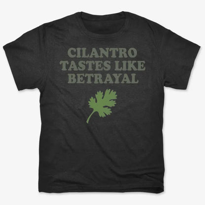 Cilantro Tastes Like Betrayal