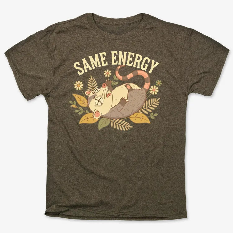 Same Energy Opossum Vibes