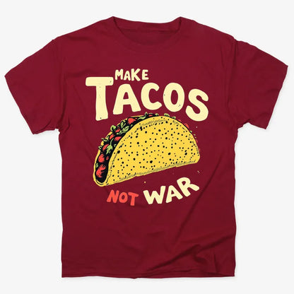 Make Tacos Not War