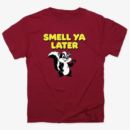 Smell Ya Later Skunk