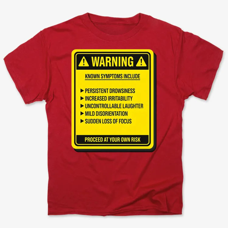 Warning: Known Symptoms Include