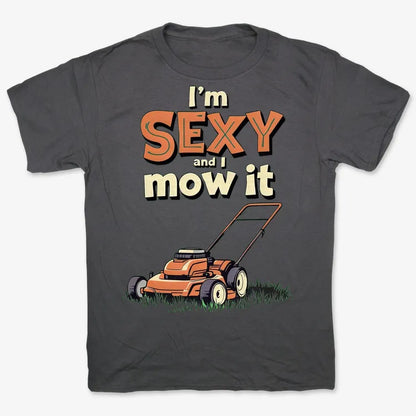 I'm Sexy and I Mow It