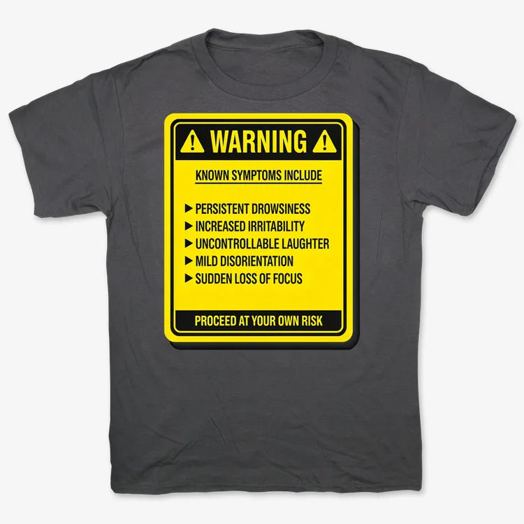 Warning: Known Symptoms Include