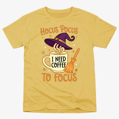 Hocus Pocus I Need Coffee to Focus