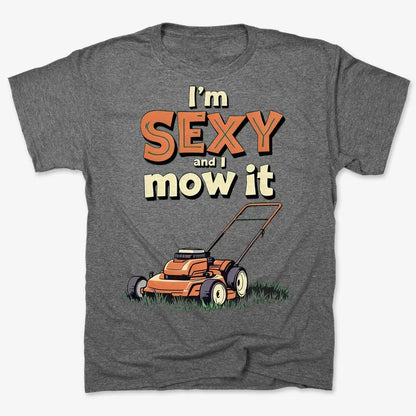 I'm Sexy and I Mow It