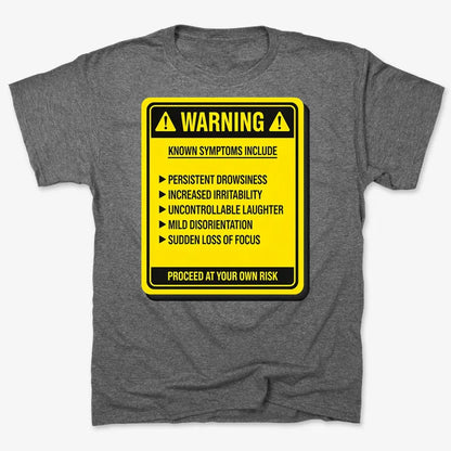 Warning: Known Symptoms Include