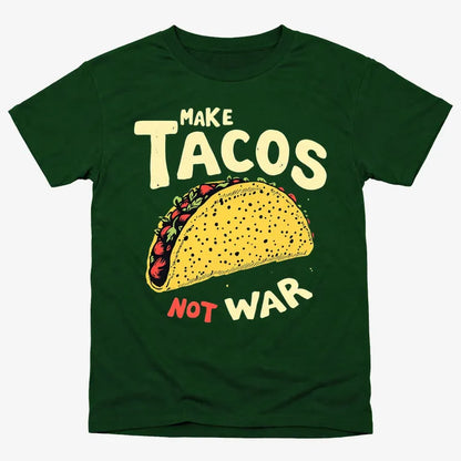 Make Tacos Not War