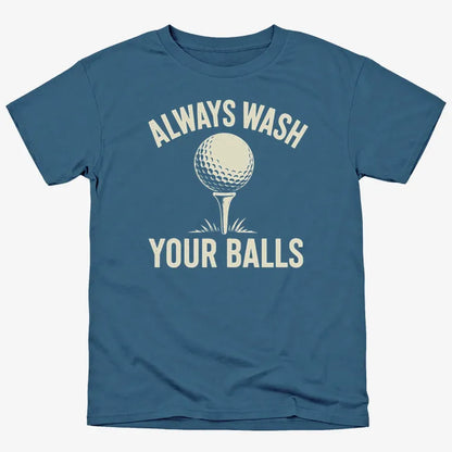 Always Wash Your Balls