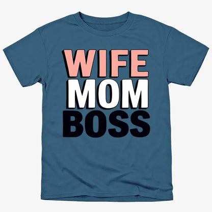 Wife Mom Boss Empowerment Tee