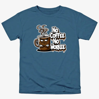 No Coffee No Workee Humor Tee