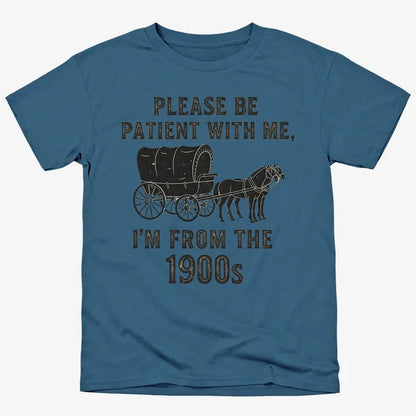 Please Be Patient, I'm From the 1900s