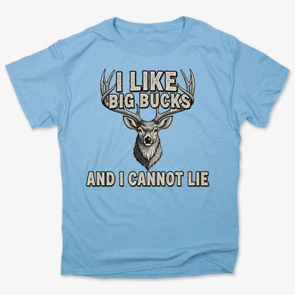 I Like Big Bucks and I Cannot Lie