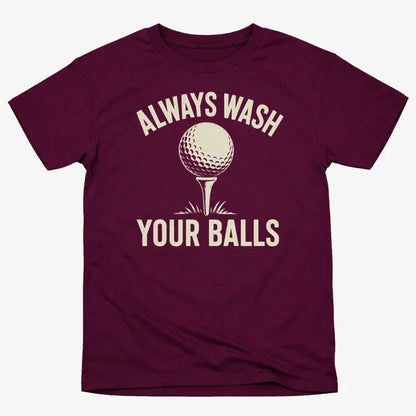 Always Wash Your Balls