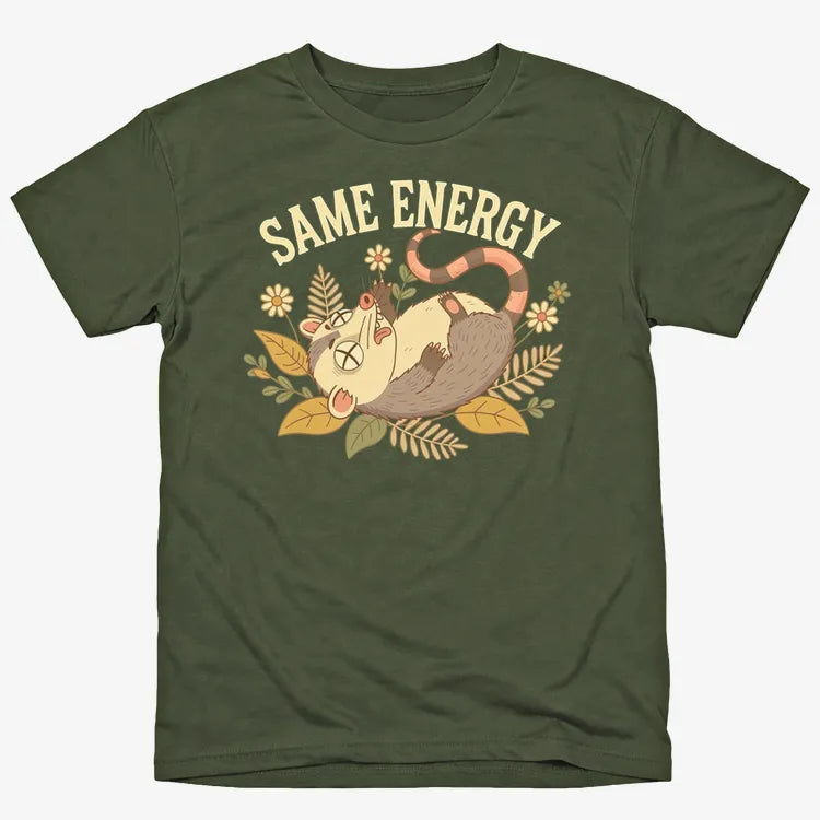 Same Energy Opossum Vibes