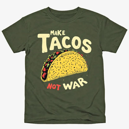 Make Tacos Not War