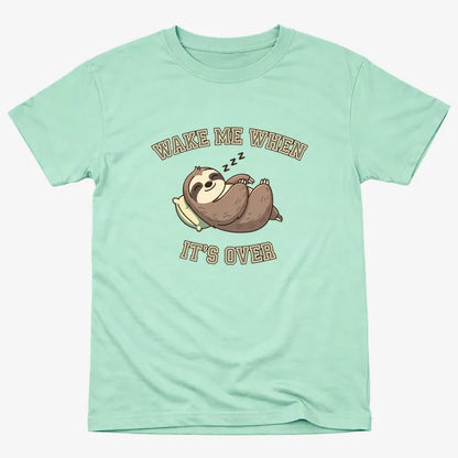 Wake Me When It's Over Sloth Vibe