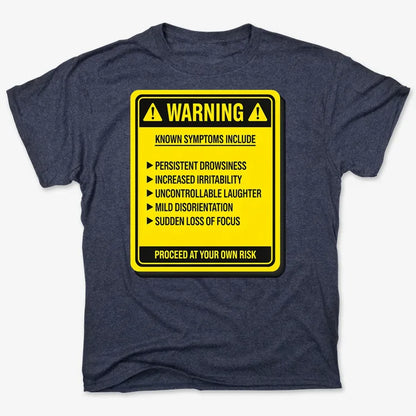 Warning: Known Symptoms Include