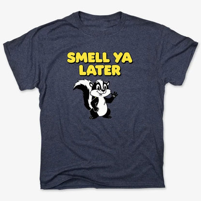 Smell Ya Later Skunk