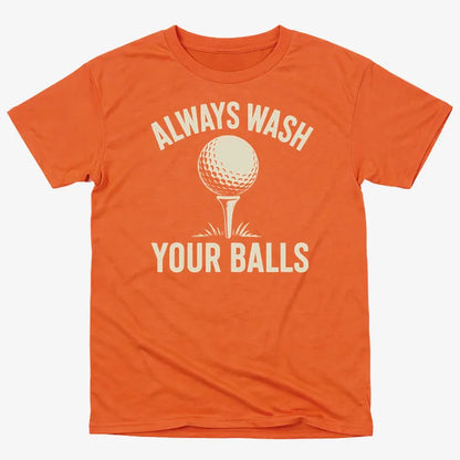 Always Wash Your Balls