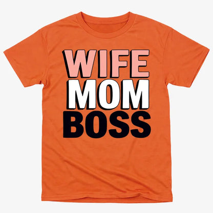 Wife Mom Boss Empowerment Tee