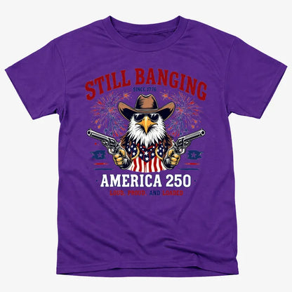 Still Banging America 250
