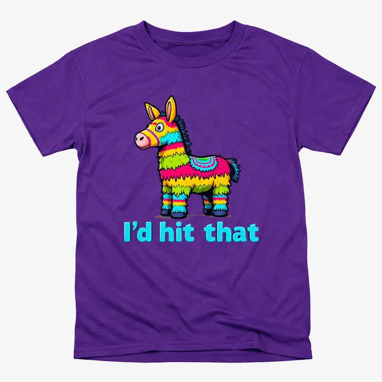 I’d Hit That Piñata Humor Tee