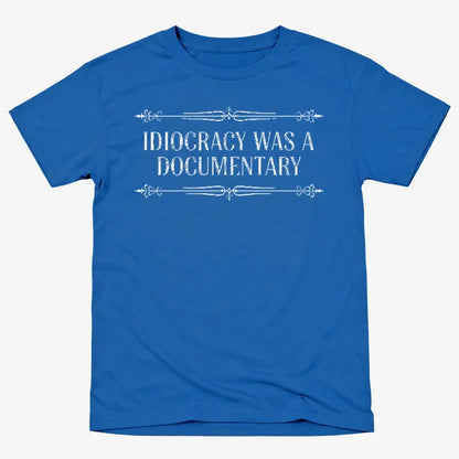 Idiocracy Was A Documentary