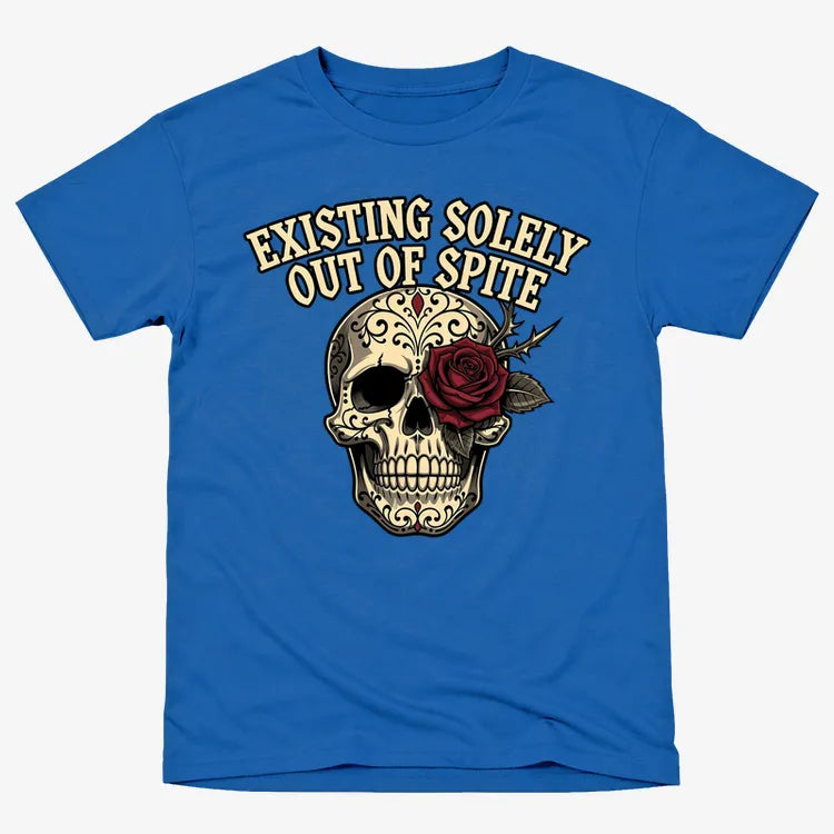 Existing Solely Out of Spite