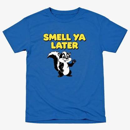 Smell Ya Later Skunk