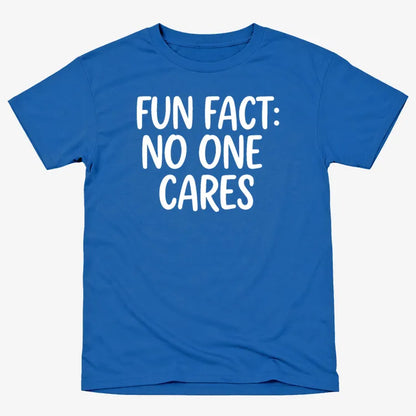 Fun Fact No One Cares