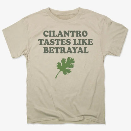 Cilantro Tastes Like Betrayal