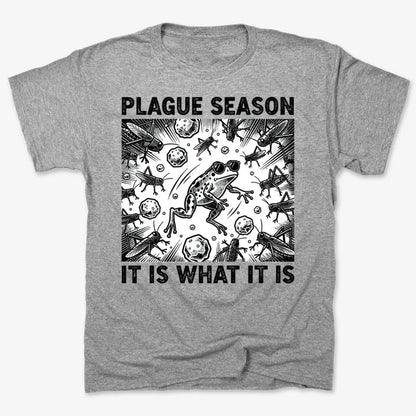 Plague Season: It Is What It Is