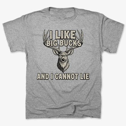 I Like Big Bucks and I Cannot Lie