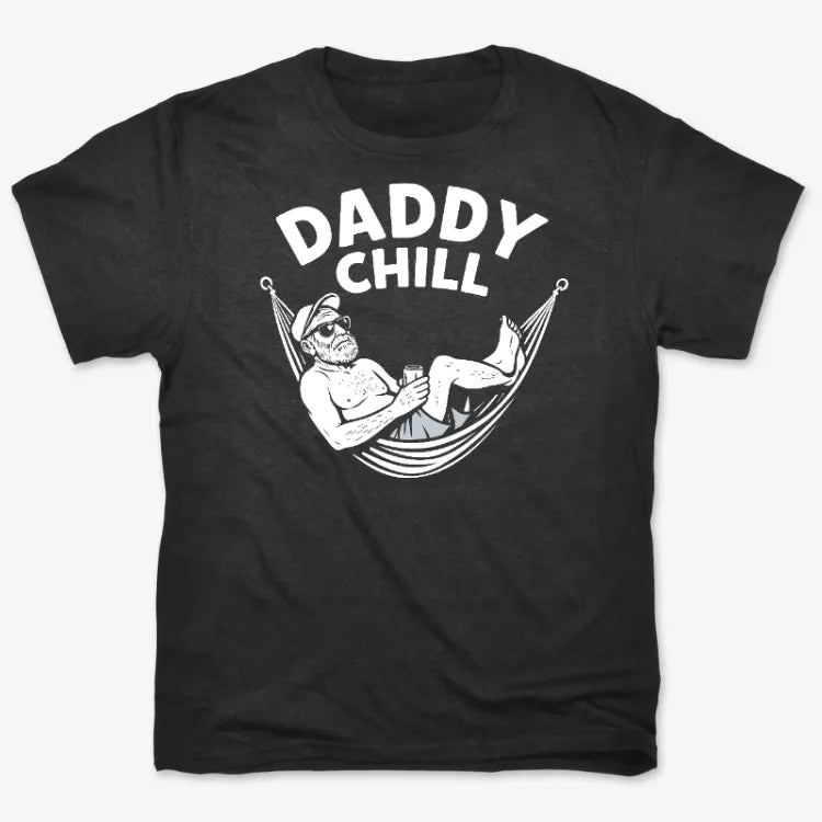 Daddy Chill Relax Tee