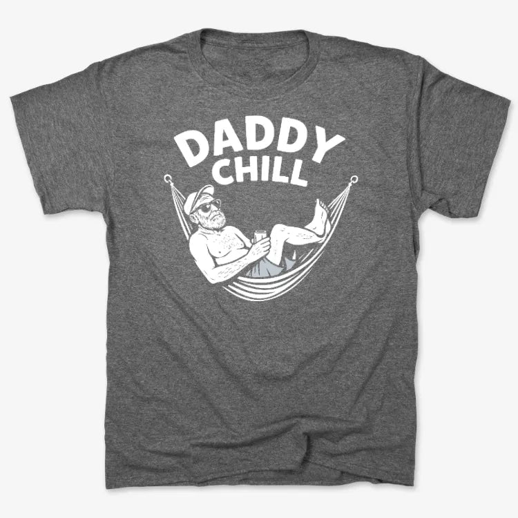 Daddy Chill Relax Tee