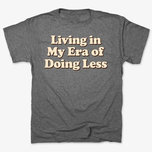 Era of Doing Less Tee-Men's T-Shirt-Charcoal Heather