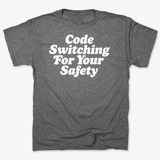 Code Switching For Your Safety-Men's T-Shirt-Charcoal Heather